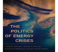 Smith The Politics of Energy Crises Hardcover Book Smith Multicolor