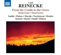 Smith, Wakao & Martin – Reinecke: Wind Octet/Sextet – Naxos