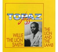 Smith Willie the Lion - The Lionel And The Lamb: TOPAZ Jazz