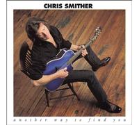 Smither Chris - Another Way to Find You