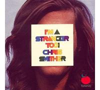 Smither, Chris - I'm A Stranger Too