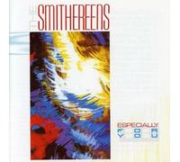 Smithereens - Especially for You