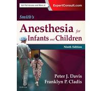 Smith's Anesthesia for Infants and Children