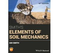Smith's Elements of Soil Mechanics, 10th Edition