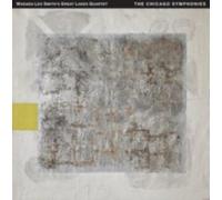 SMITH'S GREAT LAKES QUARTET/LEO WADADA: CHICAGO SYMPHONIES - CD