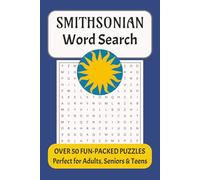 Smithsonian Word Search Puzzle Book: Word Searches with Easy-to-Read Print about History, Artifacts, Space, Art & More │ 6x9 inches, 110 pages │50+ puzzles…Gifts for Vacations, Holidays and Free Time