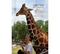 Smitten by Giraffe: My Life As a Citizen Scientist (Footprints Series)