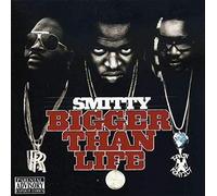 Smitty - Bigger Than Life