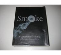 Smoke: A Global History of Smoking