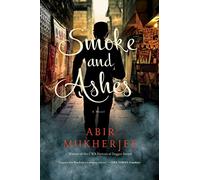 Smoke and Ashes (Wyndham & Banerjee Mysteries)