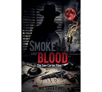 Smoke and Blood: 1 (The Sam Carter Files)