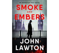 Smoke and Embers : An Inspector Troy Novel