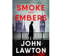 Smoke and Embers: An Inspector Troy Novel: 9