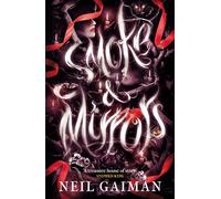 Smoke and Mirrors: Short Fictions and Illusions