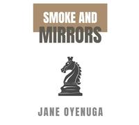 Smoke and Mirrors: Smoke and Mirror Series, Book 1