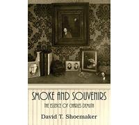 Smoke and Souvenirs: The Essence of Charles Demuth