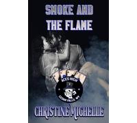 Smoke and the Flame: 2 (Aces High MC - Cedar Falls)