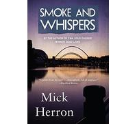 [(Smoke and Whispers)] [By (author) Mick Herron] published on (June, 2015)