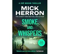 Smoke and Whispers: Zoë Boehm Thriller 4