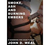 Smoke, Ash and Burning Embers