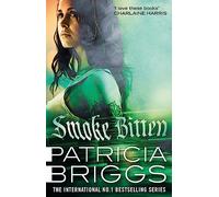 Smoke Bitten: Mercy Thompson: Book 12