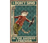 Smoke Cat I Don'T Sing In The Shower I Perform Funny Bathroom Cute Smoke Kitty Ation S For Home Retro Metal Tin Sign 8X12 Inches