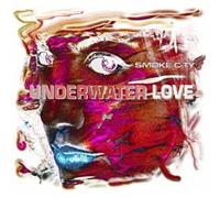 Smoke City - Underwater Love