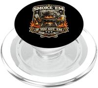 Smoke Em If You Got them Graphic Father’s Day Barbecue Idea PopSockets PopGrip for MagSafe