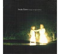 Smoke Fairies - Through Low Light & Trees