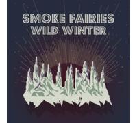 SMOKE FAIRIES: WILD WINTER - LP vinyl BRAND NEW