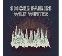 Smoke Fairies Wild Winter (Vinyl) 12" Album Coloured Vinyl (Limited Edition)