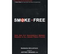 Smoke-Free: How One City Successfully Banned Smoking in All Indoor Public Places