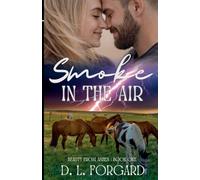Smoke in the Air: 1 (Beauty from Ashes)