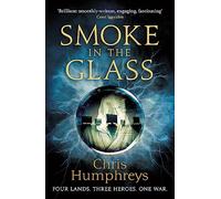 Smoke in the Glass: Immortals' Blood Book One: 1