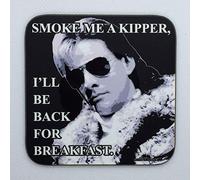 Smoke Me A Kipper - Ace Rimmer from Red Dwarf - Drinks Coaster - Hardboard - 9cm x 9cm - Gloss Finish