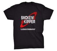 Smoke Me A Kipper T-Shirt Red Dwarf Lister Sci-Fi Fathers Day Dad Funny tee Black