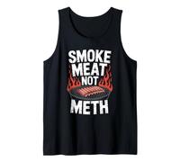 Smoke Meat Not Meth - Funny BBQ Grill Drugs Awareness Tank Top