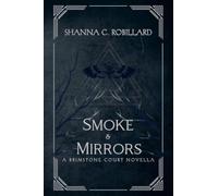 Smoke & Mirrors (A Brimstone Court Novella)