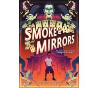 Smoke & Mirrors : A Novel