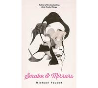 Smoke & Mirrors (Volume 3) (Michael Faudet)