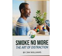 Smoke No More: The Art of Distraction
