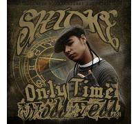 Smoke - Only Time Will Tell Smoke