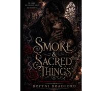 Smoke & Sacred Things