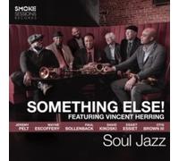 Smoke Sessions - Something Else featuring Vincent Herring - Soul Jaz - G1398z
