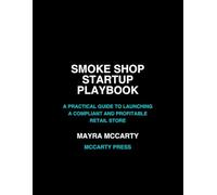 Smoke Shop Startup Playbook: A Practical Guide to Launching a Compliant and Profitable Retail Store