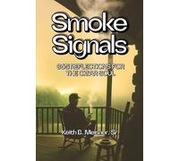 Smoke Signals: 365 Reflections for the Cigar Soul