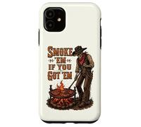 Smoke Them If You Got Them Skeleton Cowboy Western BBQ Grill Case for iPhone 11