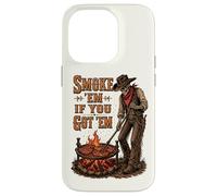 Smoke Them If You Got Them Skeleton Cowboy Western BBQ Grill Case for iPhone 14 Pro