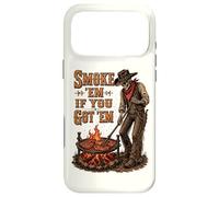 Smoke Them If You Got Them Skeleton Cowboy Western BBQ Grill Case for iPhone 17 Pro Max
