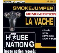 Smokejumper - La Vache (the Remixes)